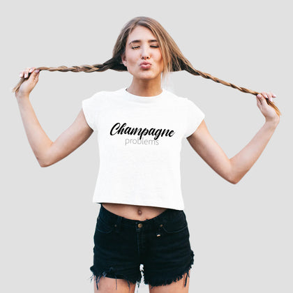 Champagne Problems Women's Cropped T-Shirt