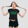 Don't Be a Prick Women's Cropped T-Shirt