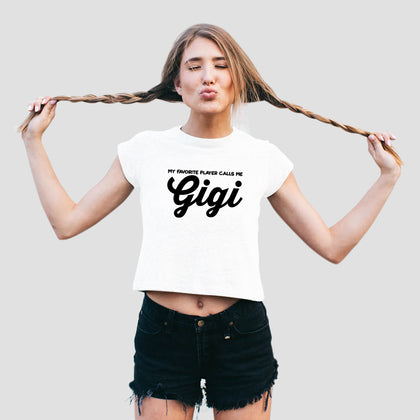 My Favorite Player Calls Me Gigi Women's Cropped T-Shirt