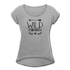 Wild and Free Women's Roll Cuff T-Shirt