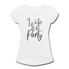 Wife of the Party Women's Roll Cuff T-Shirt