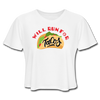 Will Run For Tacos Women's Cropped T-Shirt