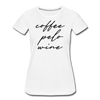 Coffee Pelo Wine Women’s Premium Organic T-Shirt