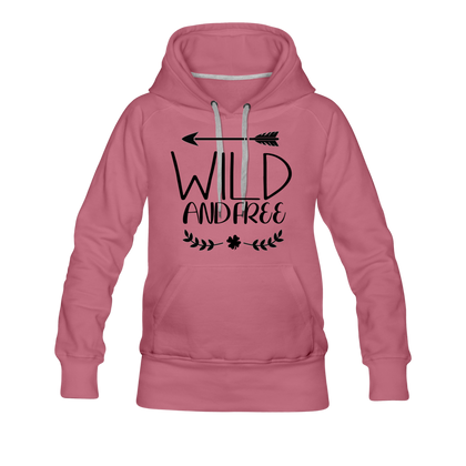 Wild and Free Women’s Premium Hoodie - mauve