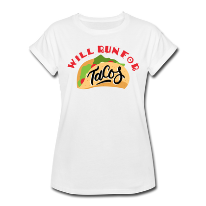 Will Run For Tacos Women's Relaxed Fit T-Shirt - white