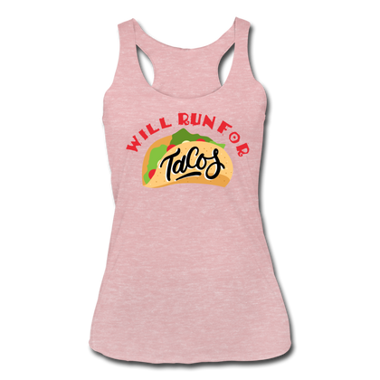 Will Run for Tacos Women’s Tri-Blend Racerback Tank - heather dusty rose