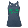 Don't Be A Prick Women’s Tri-Blend Racerback Tank