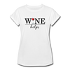 Wine Helps Women's Relaxed Fit T-Shirt