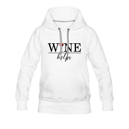 Wine Helps Women’s Premium Hoodie - white