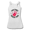 You Can't Touch This Women’s Tri-Blend Racerback Tank