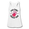 You Can't Touch This Women's Flowy Tank Top