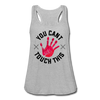 You Can't Touch This Women's Flowy Tank Top