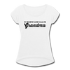 My Favorite Player Calls Me Grandma Women's Roll Cuff T-Shirt