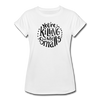 You're Killing Me Smalls Women's Relaxed Fit T-Shirt