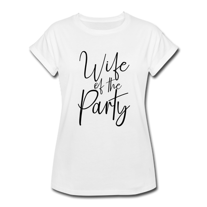 Wife of the Party Women's Relaxed Fit T-Shirt - white