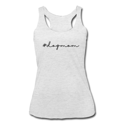 #dogmom Women’s Tri-Blend Racerback Tank - heather white