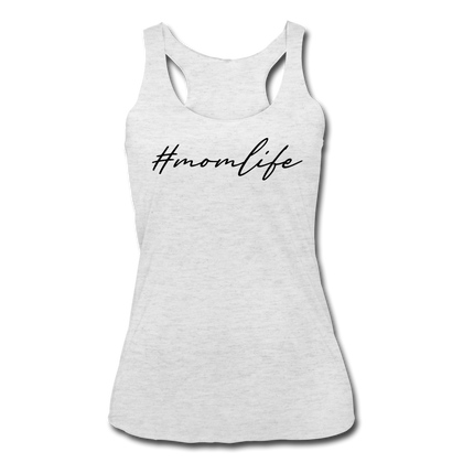 #momlife Women’s Tri-Blend Racerback Tank - heather white