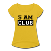 5 AM Club Women's Roll Cuff T-Shirt