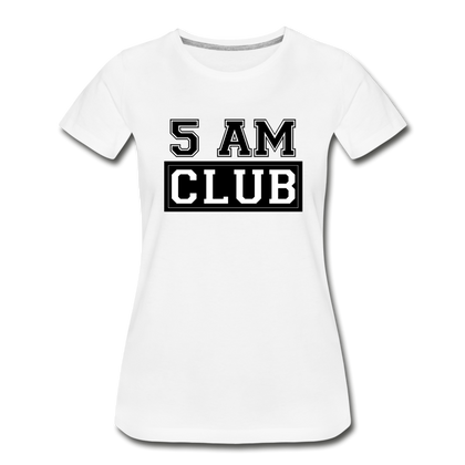 5 AM Club Women’s Premium Organic T-Shirt - white