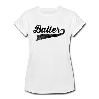 Baller Women's Relaxed Fit T-Shirt - white