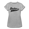 Baller Women's Relaxed Fit T-Shirt