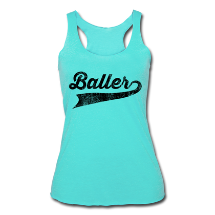 Baller Women’s Tri-Blend Racerback Tank - turquoise