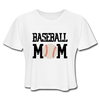 Baseball Mom Women's Cropped T-Shirt