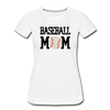 Baseball Mom Women’s Premium Organic T-Shirt