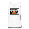 Basketball Mom Women's Longer Length Fitted Tank