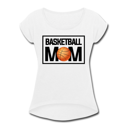 Basketball Mom Women's Roll Cuff T-Shirt - white