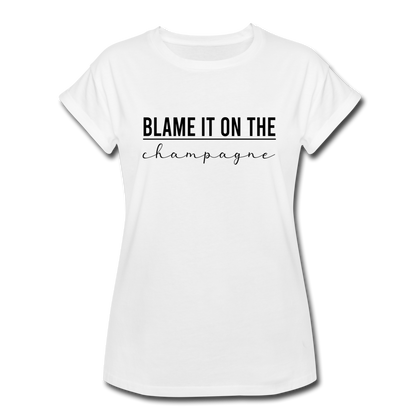 Blame it on the champagne Women's Relaxed Fit T-Shirt - white