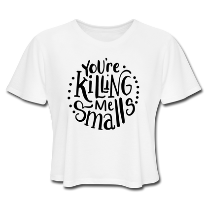 You're Killing Me Smalls Women's Cropped T-Shirt - white