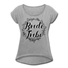 Bride Tribe Women's Roll Cuff T-Shirt