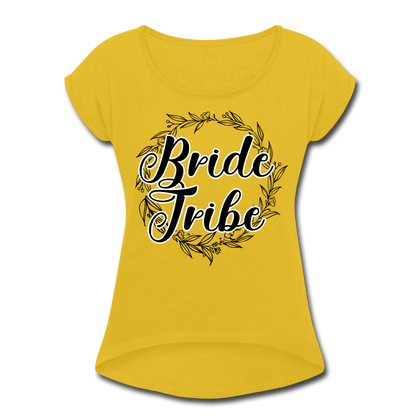 Bride Tribe Women's Roll Cuff T-Shirt - mustard yellow