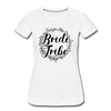 Bride Tribe Women’s Premium Organic T-Shirt