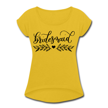 Bridesmaid Women's Roll Cuff T-Shirt - mustard yellow