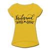 Bridesmaid Women's Roll Cuff T-Shirt