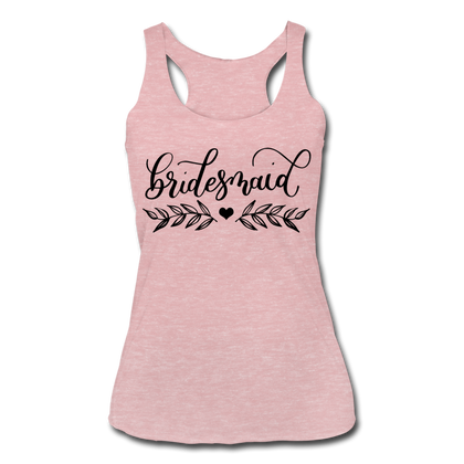 Bridesmaid Women’s Tri-Blend Racerback Tank - heather dusty rose