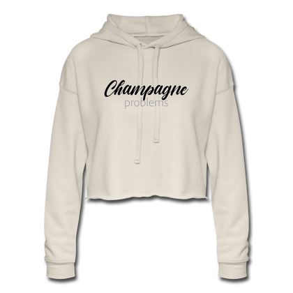 Champagne Problems Women's Cropped Hoodie - dust