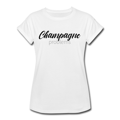 Champagne Problems Women's Relaxed Fit T-Shirt - white