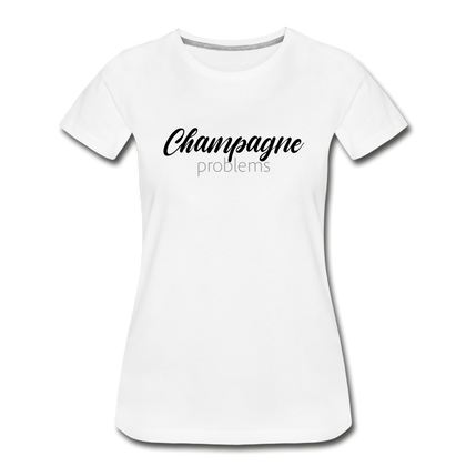 Champagne Problems Women’s Premium Organic T-Shirt - white