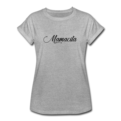 Mamacita Women's Relaxed Fit T-Shirt - heather gray