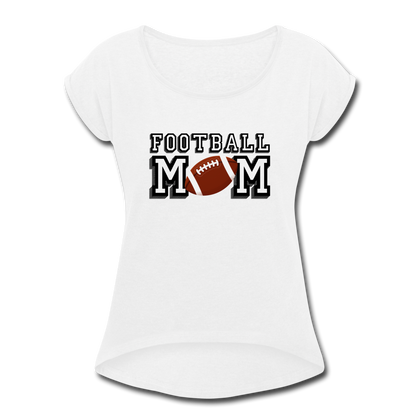 Football Mom Women's Roll Cuff T-Shirt - white