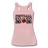 Football Mom Women’s Tri-Blend Racerback Tank