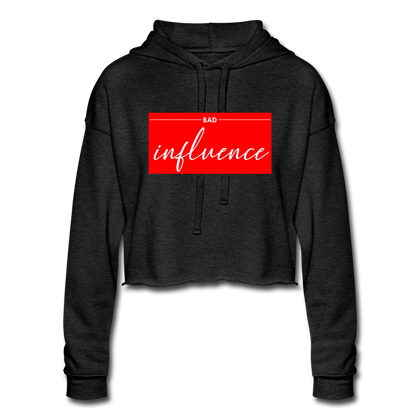 Bad Influence Women's Cropped Hoodie - deep heather