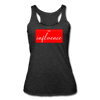 Bad Influence Women’s Tri-Blend Racerback Tank