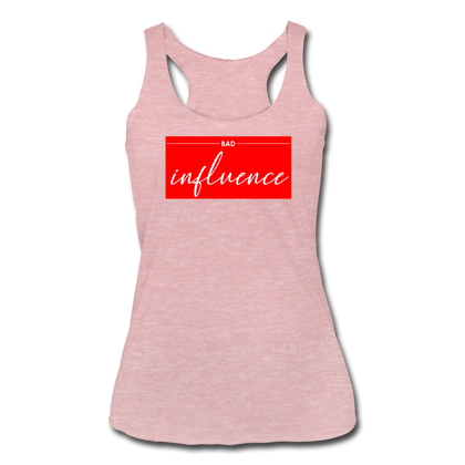 Bad Influence Women’s Tri-Blend Racerback Tank - heather dusty rose