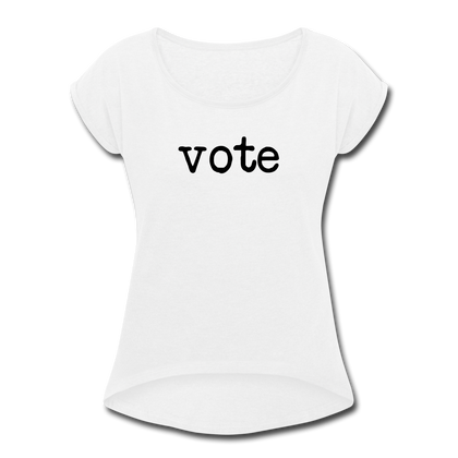 Vote Women's Roll Cuff T-Shirt - white