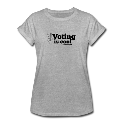 Voting is Cool Women's Relaxed Fit T-Shirt - heather gray