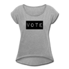 Vote Women's Roll Cuff T-Shirt